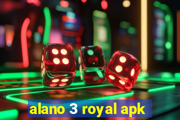 alano 3 royal apk